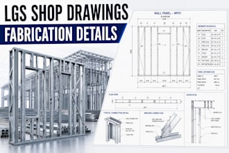 design lgs shop and fabrication drawings