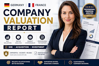 prepare a professional germany or france company valuation report