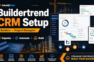 set up and integrate buildertrend CRM for builders and project managers
