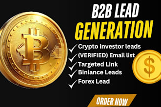 generate fresh HQ crypto leads, binance leads, forex leads, business leads