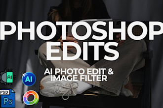 do photoshop edit ai image edit face swap and image filter in 1 hour