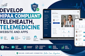 develop hipaa compliant telehealth, telemedicine, clinic website and mobile apps