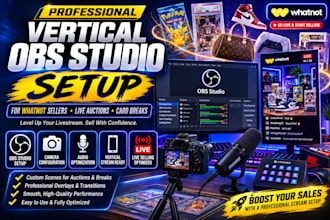 create a vertical obs studio setup for whatnot auctions and card breaks