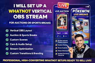 set up a whatnot vertical obs stream for auctions and sports breaks