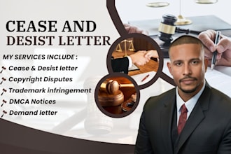draft cease and desist letters for copyright, trademark, and legal disputes
