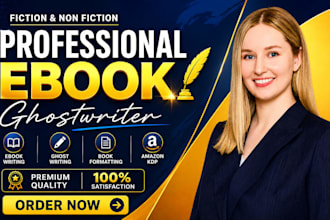 ghostwrite your fiction or nonfiction book as your profesional ghost book writer