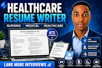 write a professional healthcare, nursing, medical resume and cover letter