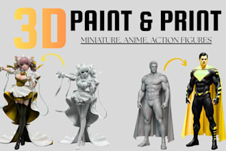 custom 3d print and paint miniatures, statues, figurines, and custom models