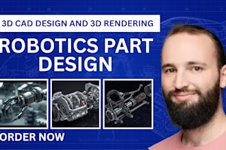 design custom robotics and automotive parts for prototyping and manufacturing