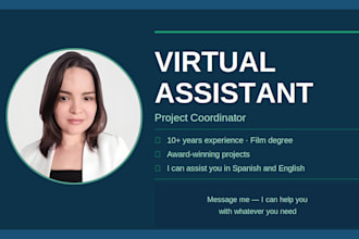 be your reliable virtual assistant and project coordinator