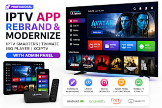 rebrand your iptv smarters, tivimate, ibo player, xciptv app with admin panel