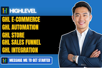 setup ghl ecommerce store ghl funnel, ghl payment integration ghl automation