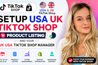 setup USA UK tiktok shop, product listing and your UK USA tiktok shop manager