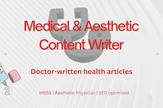 write medical content on aesthetics skincare and wellness as a mbbs doctor