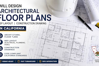 design architectural floor plans, mep layout, construction drawing in california