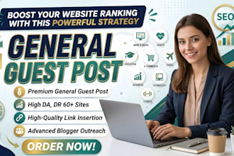 do guest post on high quality general blogs with link insertion