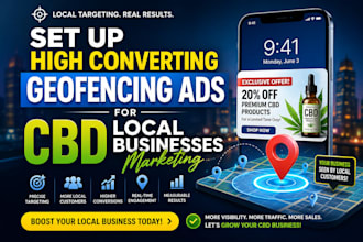 set up high converting geofencing ads for cbd local businesses marketing