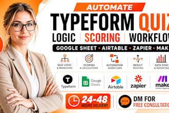 automate typeform quiz logic scoring workflow google sheet airtable zapier make