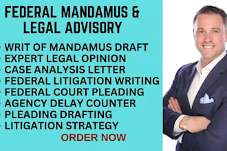 draft a writ of mandamus and provide expert legal opinion letter for your case