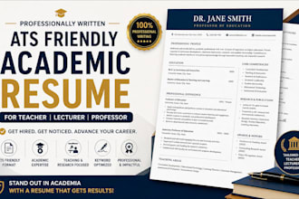 professionally write ats friendly academic resume for teacher lecturer or prof