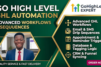build gohighlevel workflows, automated email campaigns, and SMS sequences