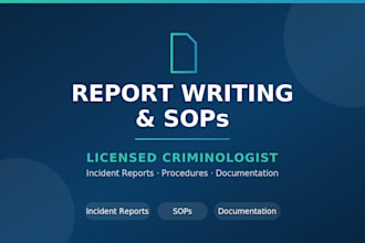 write incident reports, sops, and professional documentation