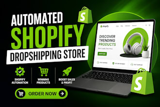 build automated shopify dropshipping store with shopify automation