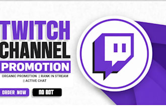 do organic twitch stream promotion for channel growth and engagement