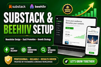 fully design your substack newsletter, beehiiv account, and saas promotion