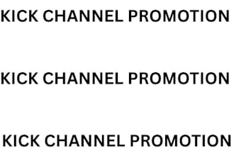 do kick channel promotion to boost kick followers, kick live viewers