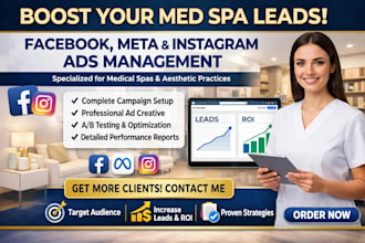 set up and manage facebook meta ads marketing campaign instagram for med spa ads