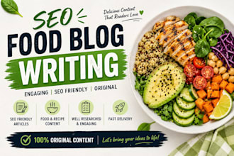 write SEO friendly food blog articles and recipes