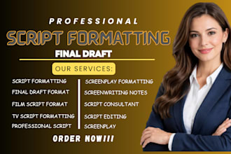 do movie script editing, script formatting, script proofreading, screenplay