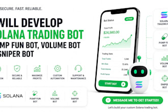 develop solana trading bot, pump fun bot, volume bot and sniper bot