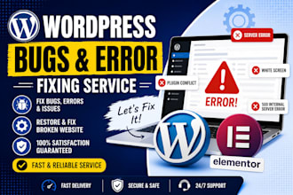 fix wordpress bugs, critical errors, and elementor issues quickly