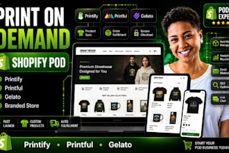 build shopify print on demand store with printify printful or gelato