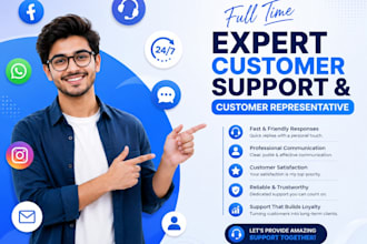 full time expert customer support and customer representative