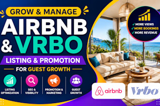 grow and manage airbnb listing, vrbo listing and promotion for guest growth