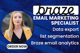 setup braze currents email performance analytics email list segmentation