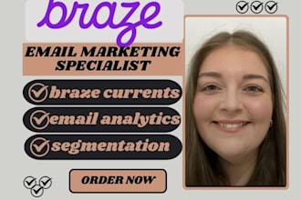 setup braze currents email performance analytics email list segmentation
