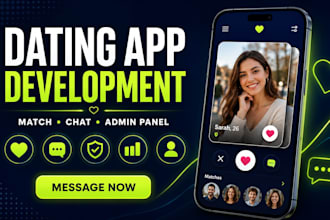 develop dating app, matchmaking app, chat app with backend admin panel