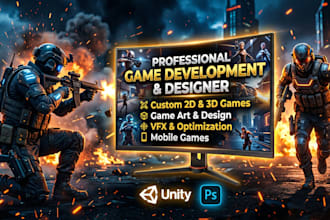 develop 2d and 3d unity game for PC and mobile