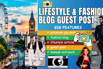 do lifestyle article, travel blog, travel guide, seo optimize fashion guest post