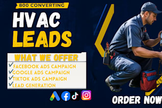 generate high converting hvac leads, roofing leads using facebook, google ads