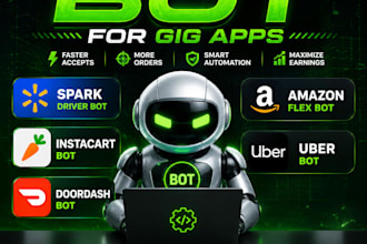 create spark driver bot, amazon flex bot, instacart bot, doordash bot, uber bot