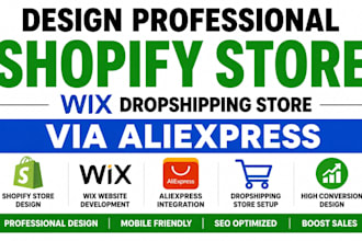 design professional  shopify store wix dropshipping store via aliexpress