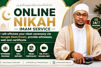 perform your online nikah as imam, provide witnesses, wali and nikah certificate