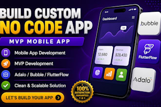build custom no code app with adalo, bubble, flutterflow, mvp mobile app