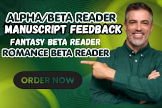 be your favourite beta reader and alpha reader