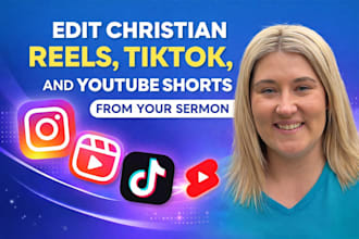 edit christian reels, tiktoks, and youtube shorts from your sermons